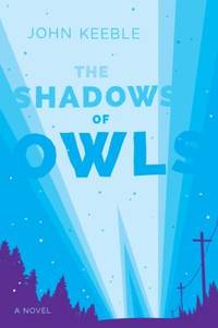 The Shadows of Owls : A Novel