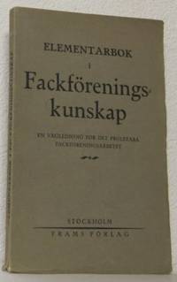 Elementarbok i fackföreningskunskap. En…
