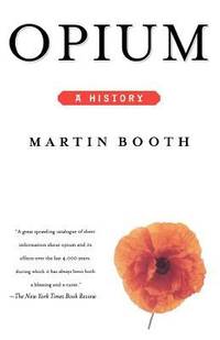 Opium : A History