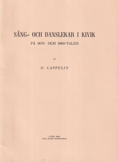 Sång och danslekar i Kivik på 1870- och…