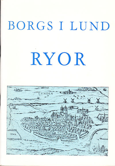 Borg i Lund. Ryor [= omslagstitel]. [Utg. av] AB…