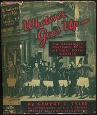 image of Whatever Goes Up - The Hazardous Fortunes of a Natural Born Gambler