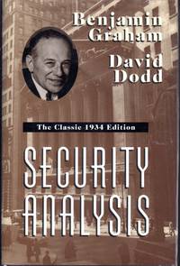 Security Analysis: Principles and Technique: The Classics 1934 Edition reissued)