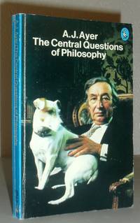 The Central Questions of Philosophy de A J Ayer - 1976