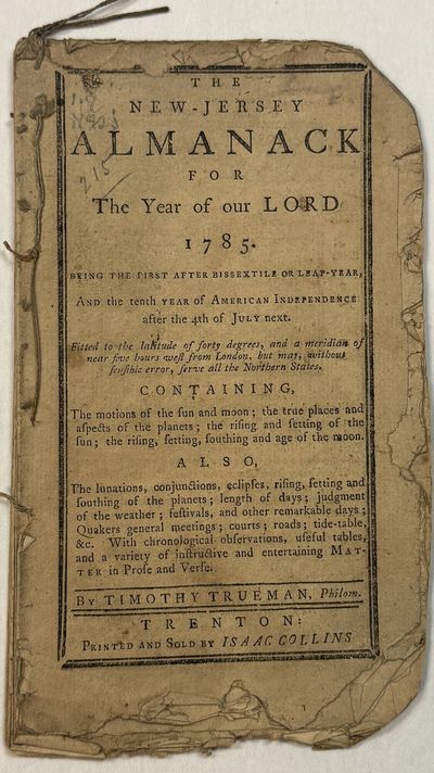 THE NEW-JERSEY ALMANACK FOR THE YEAR OF OUR LORD 1785. . . BY TIMOTHY TRUEMAN, PHILOM