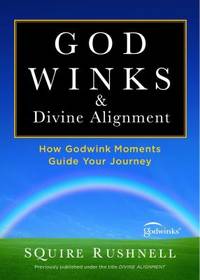 Divine Alignment : How Godwink Moments Guide Your Journey