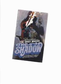 cover of The Ghost Makers: The Shadow ---by Maxwell Grant
