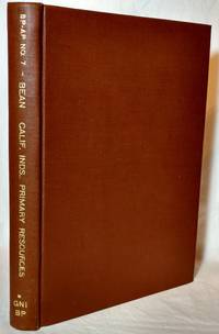 CALIFORNIA INDIANS : PRIMARY RESOURCES : A GUIDE TO MANUSCRIPTS  ARTIFACTS  DOCUMENTS  SERIALS  MUSIC AND ILLUSTRATIONS BALLENA PRESS ANTHROPOLOGICAL PAPERS NO. 7