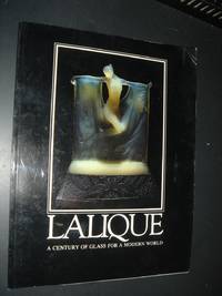 Lalique: A Century of Glass for a Modern World by Dawes, Nicholas M - 1989