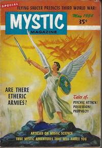 MYSTIC Magazine: May 1954 by Mystic (Orfeo Matthew Angelucci & Paul M. Vest; Louis Sztrokay; James Samuel Stemons; Carol McKinney; Walter G. Smith; Robert Rowan; Peter Worth; Milton Mann; Sanandana Kumara; Ray Palmer) - 1954