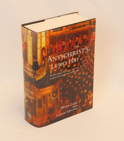 The Antichrist's Lewd Hat; Protestants, Papists & Players in Post-Reformation England