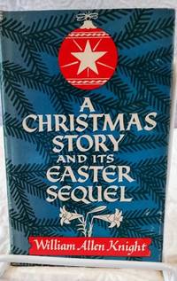 cover of A CHRISTMAS STORY AND ITS EASTER SEQUEL