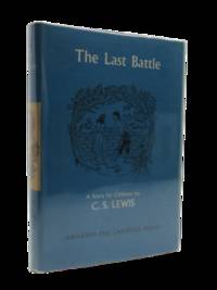 The Last Battle (sixth impression) by C. S. Lewis - 1968