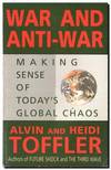 War & Anti-War Making Sense of Today's Global Chaos
