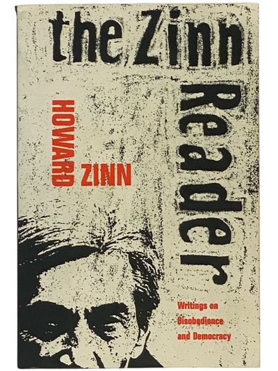 The Zinn Reader: Writings on Disobedience and Democracy