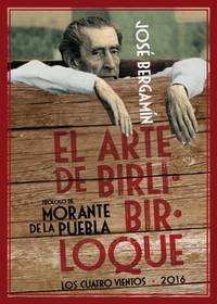 El arte de Birlibirloque. Con cuatro dibujos originales de Bergamín y doce suertes de toros de...