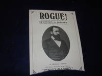 image of Rogue: Being an Account of the Life and High Times of Stephen W. Dorsey, United States Senator and New Mexico Cattle Baron