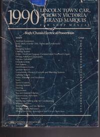 cover of 1990 Lincoln Town Car, Crown Victoria, Grand Marquis Car Shop Manual (Body/Chassis/Electrical/Powertrain)