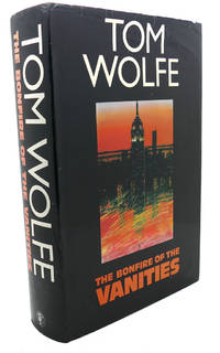 THE BONFIRE OF THE VANITIES by Tom Wolfe - 1988