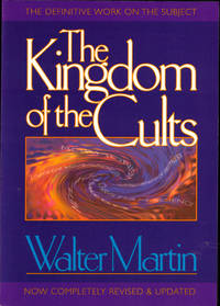 The Kingdom of the Cults by Walter Martin - Paperback - 1997 - from Kenneth Mallory Bookseller. ABAA (SKU: 40343)