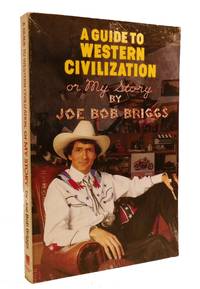 A GUIDE TO WESTERN CIVILIZATION; Or My Story