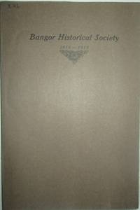 Proceedings of the Bangor Historical Society 1914-1915