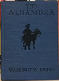 The Alhambra: Palace of Mystery and Splendor by Washington Irving - Hardcover - 1926 - from Moe's Books (SKU: 82893)