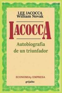 Iacocca: Autobiografia de Un Triunfador (Spanish Edition) by Lee Iacocca - 1985-09-01