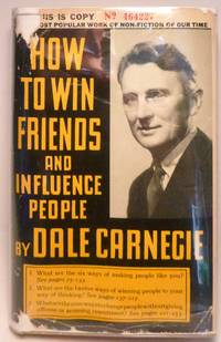 How to Win Friends and Influence People by Carnegie, Dale - 1937