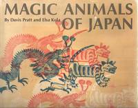 Magic Animals Of Japan By Davis Pratt And Elsa Kula - Used Books - Hardcover - 1967 - from Midway Used and Rare Books and Biblio.com