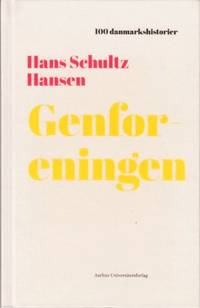Genforeningen. 100 danmarkshistorier