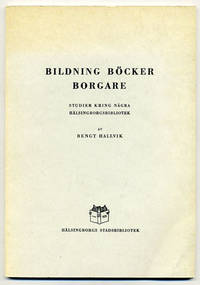 Bildning, böcker, borgare. Studier kring några…