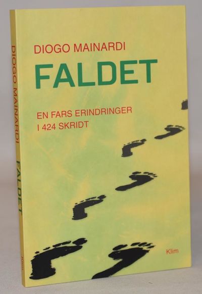 Faldet - En fars erindringer i 424 skridt.