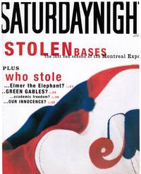 cover of SATURDAY NIGHT 2002: THE MONTREAL EXPOS LAST SEASON