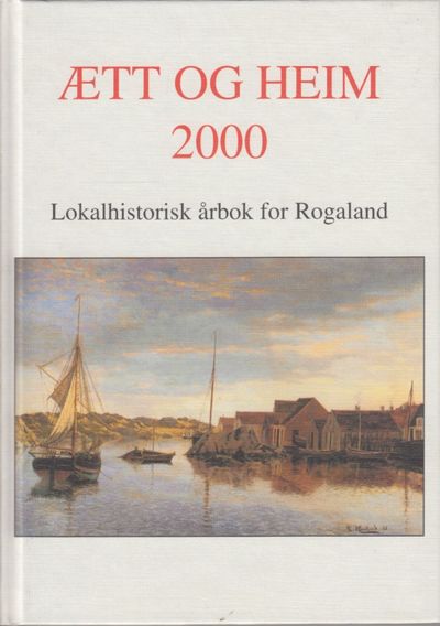 Ætt og heim 2000. Lokalhistorisk årbok for…