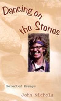 image of Dancing on the Stones : Selected Essays