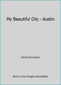 My Beautiful City Austin