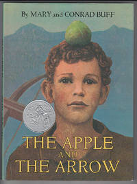 The Apple and the Arrow by Buff, Mary and Conrad - 2001