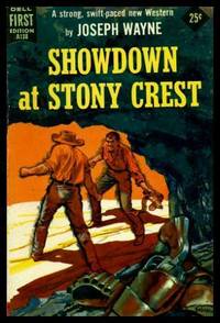 SHOWDOWN AT STONY CREST by Joseph Wayne - Paperback - First Edition - 1957 - from W. Fraser Sandercombe (SKU: 217208)