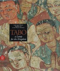 cover of Tabo: A Lamp for the Kingdom. Early Indo-Tibetan Buddhist Art in the Western Himalaya.