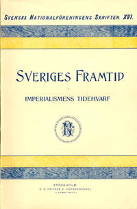 Sveriges framtid i imperialismens tidehvarf.