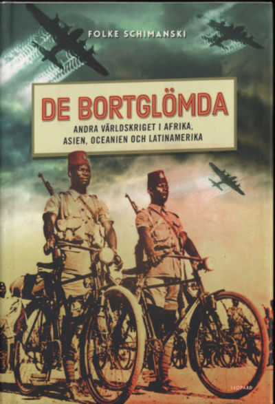 DE BORTGLÖMDA. Andra världskriget i Afrika,…