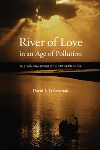River of Love in an Age of Pollution