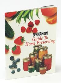 Bernardin Guide to Home Preserving