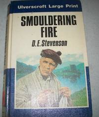 Smouldering Fire (Large Print Edition)