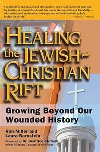 Healing the Jewish-Christian Rift Growing Beyond…