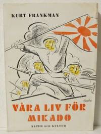Våra liv för Mikado. Japansk patriotism.