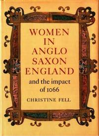 Women in Anglo Saxon England. and The Impact of…