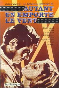 image of Le fabuleux tournage de «Autant en emporte le vent»