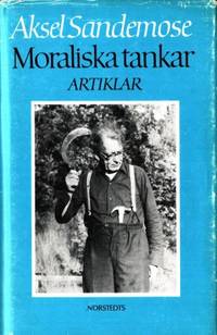 Moraliska tankar. Artiklar 1931-1962. Urval och…
